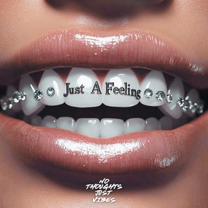 Just a Feeling (Radio Edit)