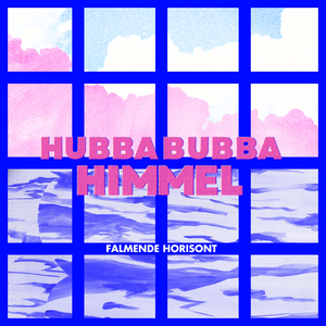 Hubba bubba himmel