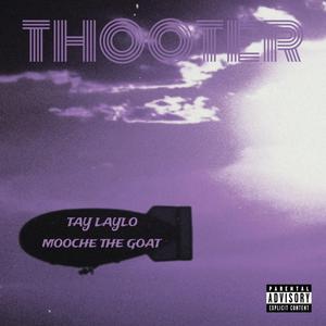 Thooter (feat. tay laylo)