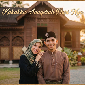 Kakakku Anugerah Dari Nya