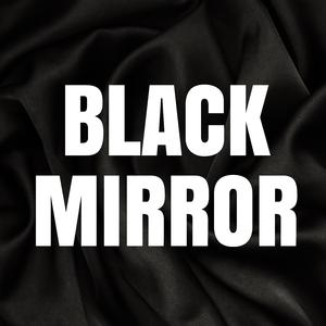 Black Mirror