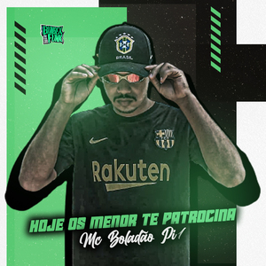 Hoje os Menor Te Patrocínia