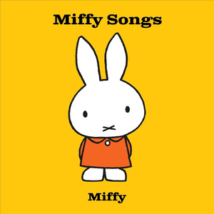 Miffy, Miffy, We Love You