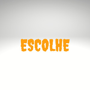 Escolhe