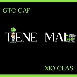 Tiene Mal (feat. GTC CAP)