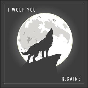 I Wolf You