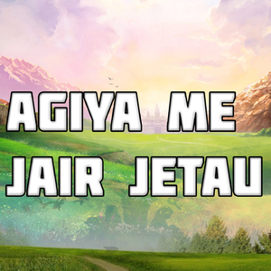 Agiya Me Jair Jetau