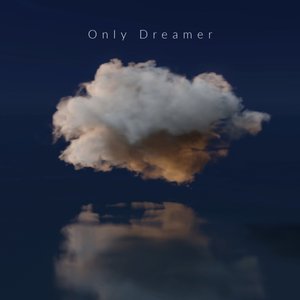 Only Dreamer