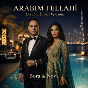 Arabım Fellahi (Arabic Dubai Düzenlemesi) (feat. Nova AI)