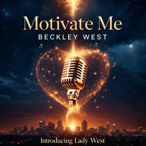 Motivate Me (feat. Lady West)