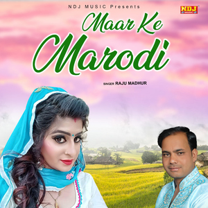 Maar Ke Marodi