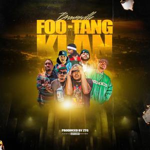 Foo tang klan (feat. Zapata the ghost, Newcenz, Qwest coast, M.O.C, King guess, Akademex & Dj survive)