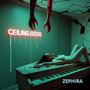 Ceiling Gods (feat. ZEPHIRA)