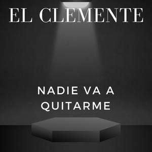 Nadie Va A Quitarme (feat. El Maestro)