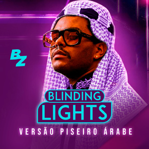 Blinding Lights Arabic Version - VERSÃO PISEIRO
