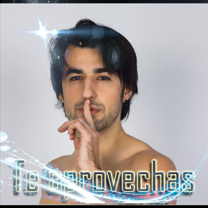 Te Aprovechas