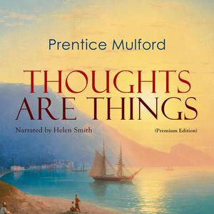 Chapter 3 - Thoughts Are Things