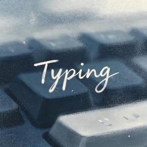 Typing (输入中)