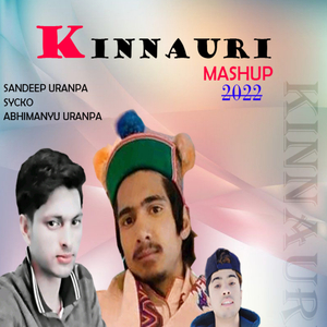 Kinnauri Mashup 2022