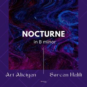 Nocturne in B minor (feat. Ari Aliciyan)