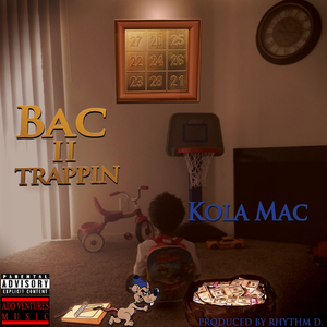 Bac II Trappin'
