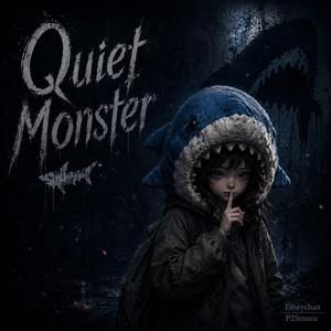 Quiet Monster