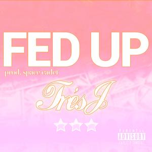 FED UP