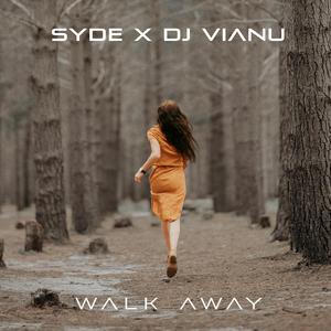 Walk Away (feat. SYDE) (Extended Version)