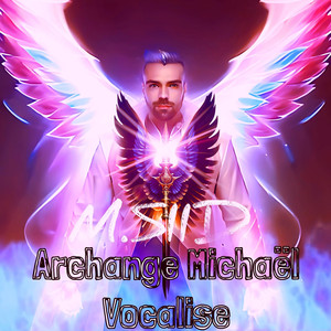 Archange Michaël vocalise