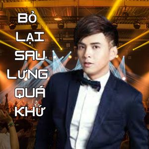 Bỏ Lại Sau Lưng Quá Khứ