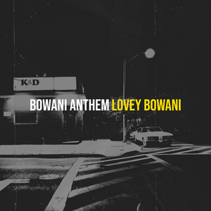 Bowani Anthem