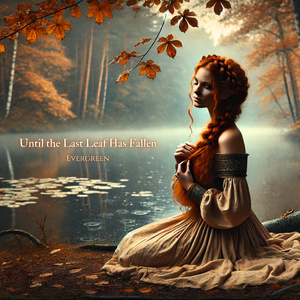 Until the Last Leaf Has Fallen