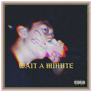 wait a minute（prod .dRabbit)