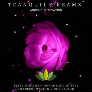 Tranquil Dreams (Endorphin Release)