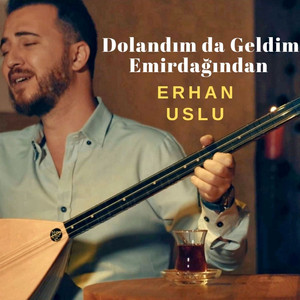 Dolandım da Geldim Emirdağından