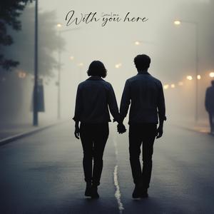 With You Here
