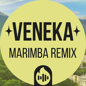 Veneka (Marimba Remix)