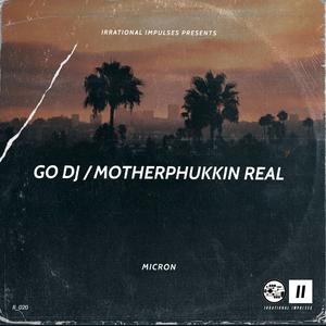 Motherphukkin Real