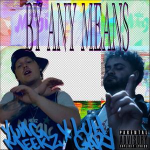 By Any Means (feat. LuhGary)