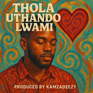 Thola Uthando Lwami