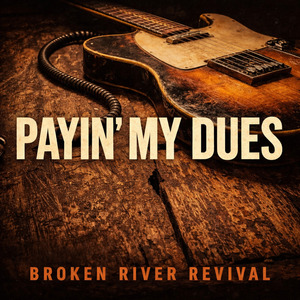 Payin' My Dues
