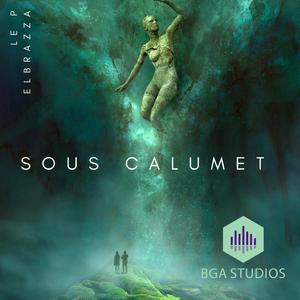 sous calumet (feat. Elbrazza)
