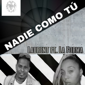 Nadie Como Tu (feat. Laurent)