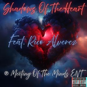 Shadows Of The Heart (feat. Rico Alverez') (Debut)