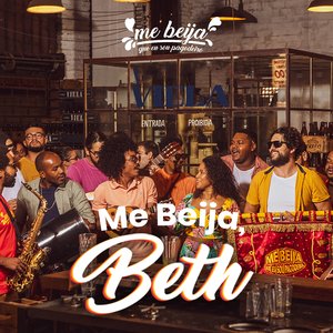 Me Beija, Beth