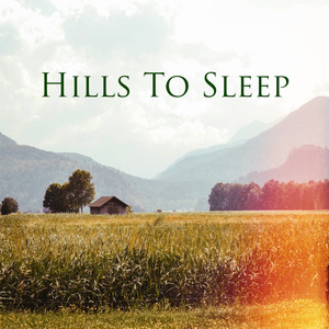 Hills to sleep