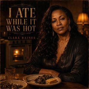I Ate While It Was Hot