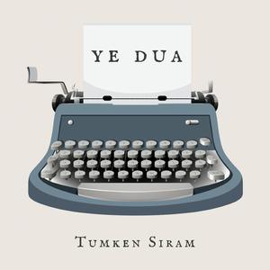 Ye Dua (Bedroom Acoustic)