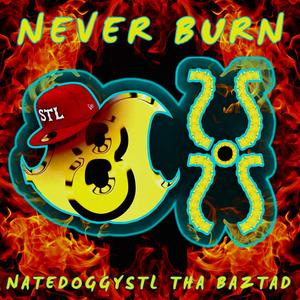 Never Burn (feat. Tha Baztad)