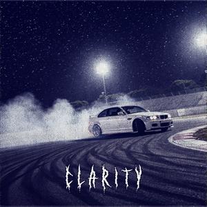 clarity (super slowed)